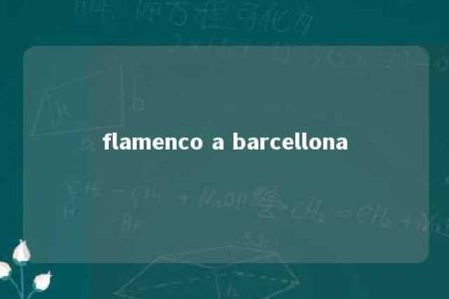 flamenco a barcellona 